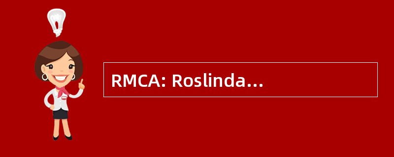 RMCA: Roslindale 为变化对酒精调动