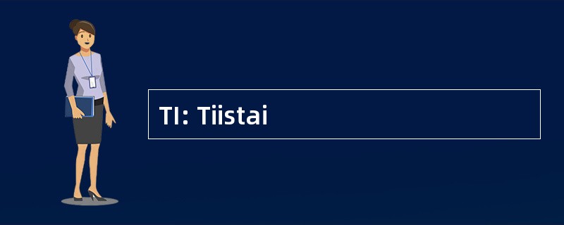 TI: Tiistai