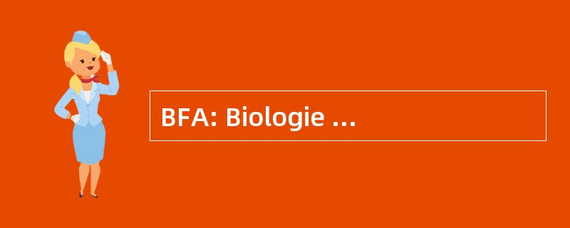 BFA: Biologie Fonctionnelle et 自适应