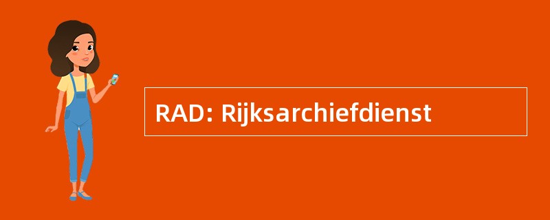 RAD: Rijksarchiefdienst