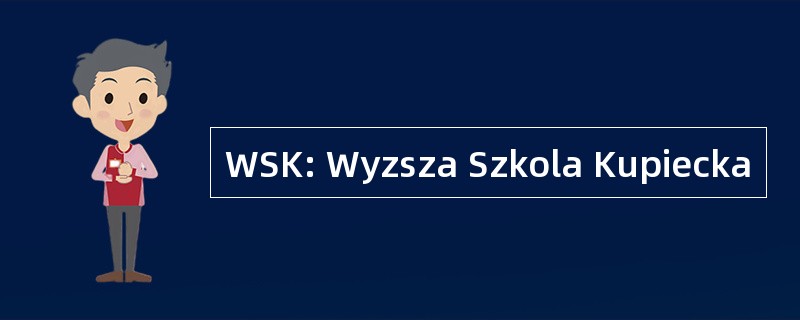 WSK: Wyzsza Szkola Kupiecka