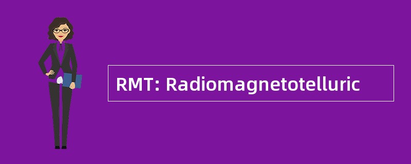 RMT: Radiomagnetotelluric