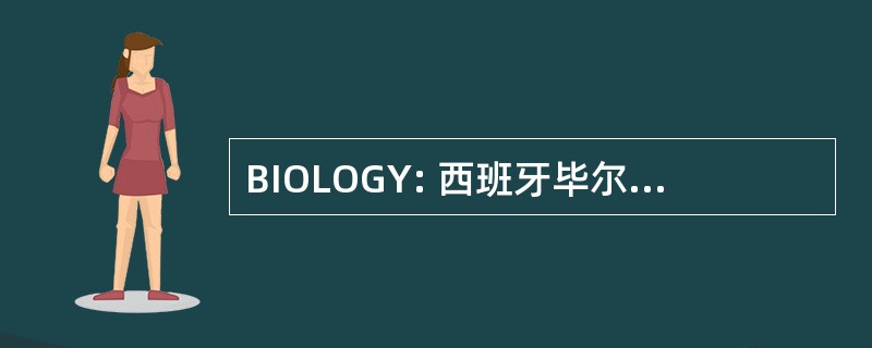 BIOLOGY: 西班牙毕尔巴鄂-Sondica