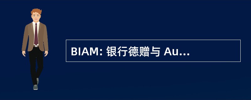 BIAM: 银行德赠与 Automatisee sur les 药物