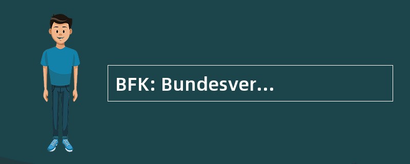 BFK: Bundesverband Freiberuflicher Kulturwissenschaftler 电动汽车