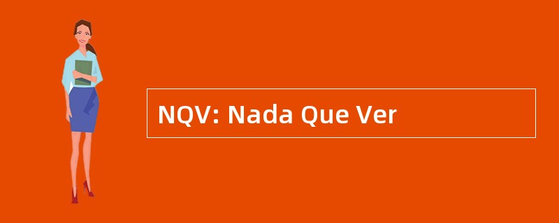 NQV: Nada Que Ver