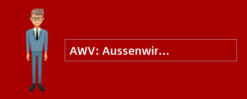 AWV: Aussenwirtschaftsverordnung