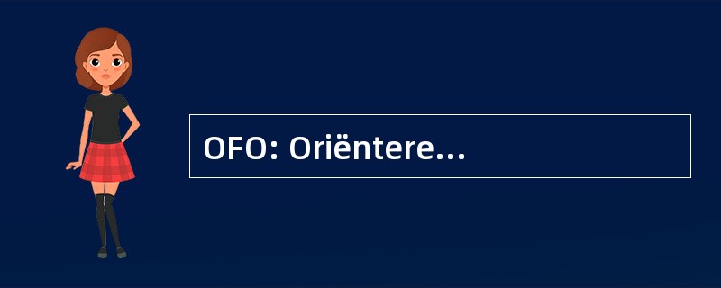 OFO: Oriënterend Fertiliteits Onderzoek