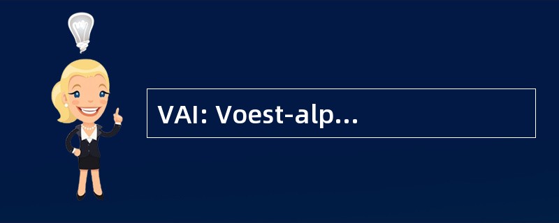 VAI: Voest-alpine Industrieanlagenbau