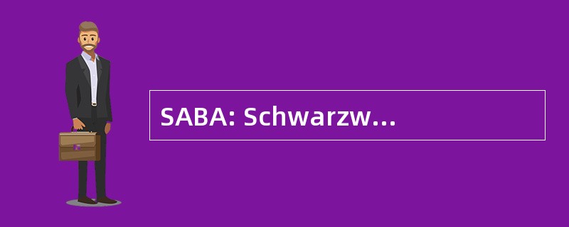 SABA: Schwarzwalder Apparatebauanstalt