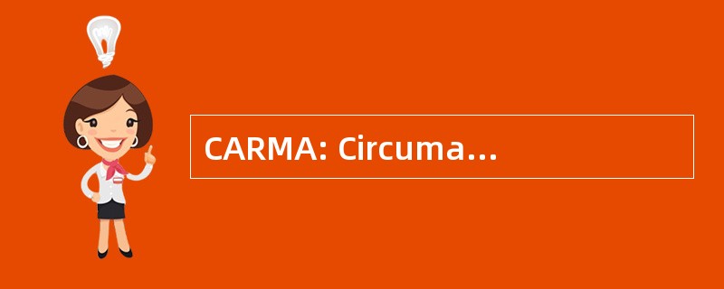 CARMA: Circumarctic 驯鹿监测 & 评估