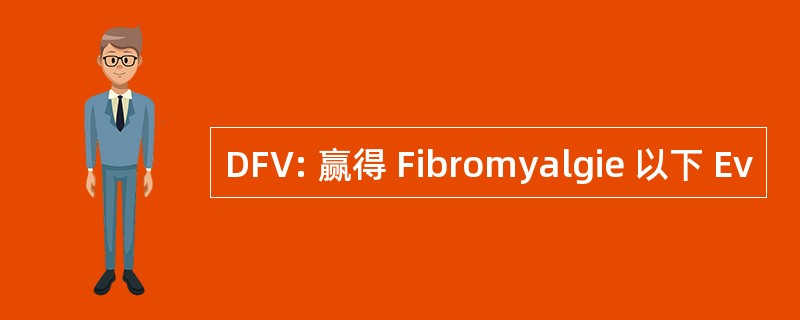 DFV: 赢得 Fibromyalgie 以下 Ev