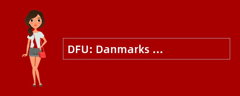 DFU: Danmarks Farmaceutiske 海参崴