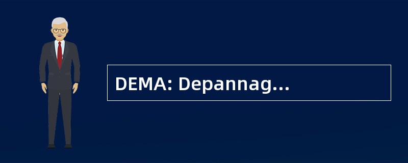 DEMA: Depannage 设备维修 Automatisme