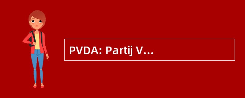 PVDA: Partij Van De Allochtonen