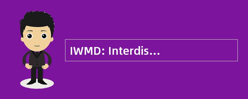 IWMD: Interdisciplinaire Werkgroep Medische Deskundigen