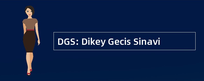 DGS: Dikey Gecis Sinavi