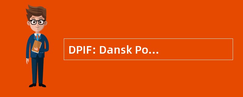 DPIF: Dansk Politi Idr 吗？ ts Forbund