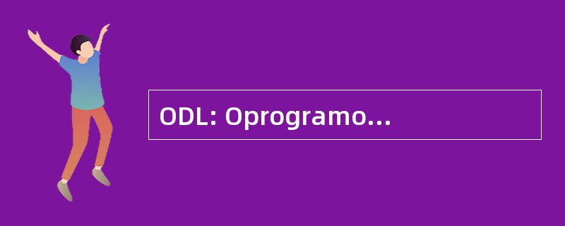 ODL: Oprogramowanie Dla Ludzi