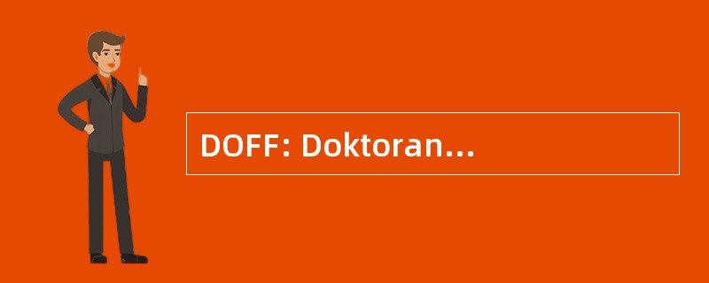 DOFF: Doktoranders Och Forskarcs Forbund