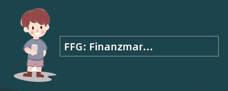 FFG: Finanzmarktforderungsgesetz