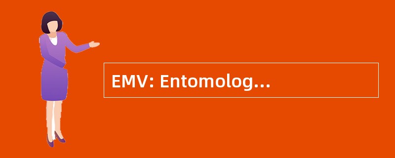 EMV: Entomologie 市 et Veterinaire