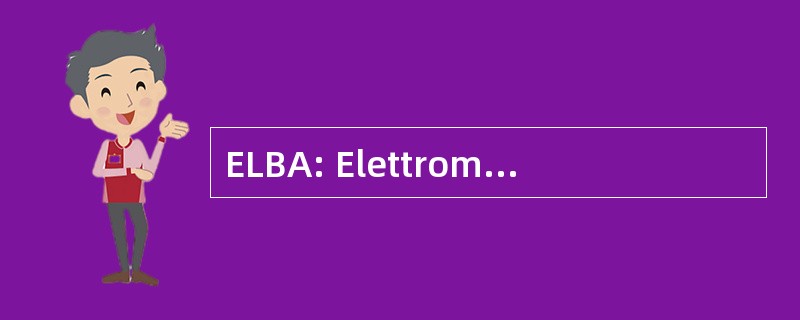 ELBA: Elettromeccanica 卢奥尼多纳多尼