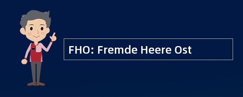 FHO: Fremde Heere Ost