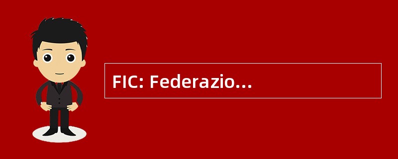 FIC: Federazione 意大利 Canottaggio