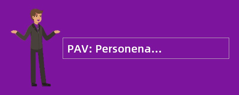 PAV: Personenabfertigungsvorschriften