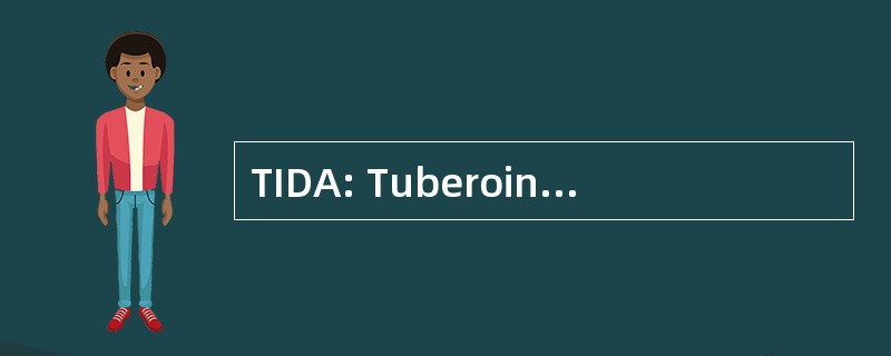 TIDA: Tuberoinfundibular 多巴胺