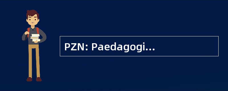 PZN: Paedagogisches 中央火车站国家公园