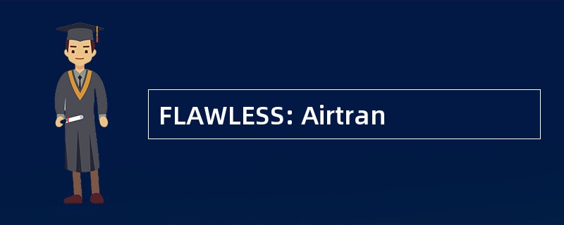 FLAWLESS: Airtran