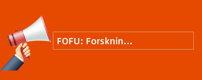 FOFU: Forsknings och Forskarutbildningsutskottet