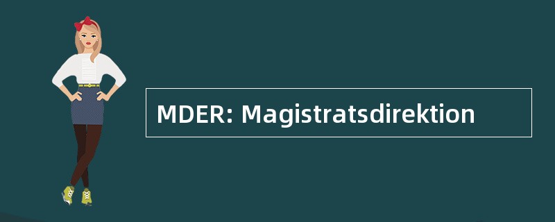 MDER: Magistratsdirektion