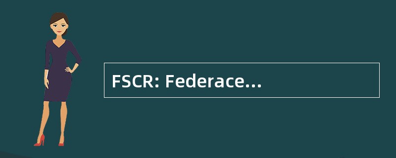 FSCR: Federace Strojvudcu 杰 Republiky