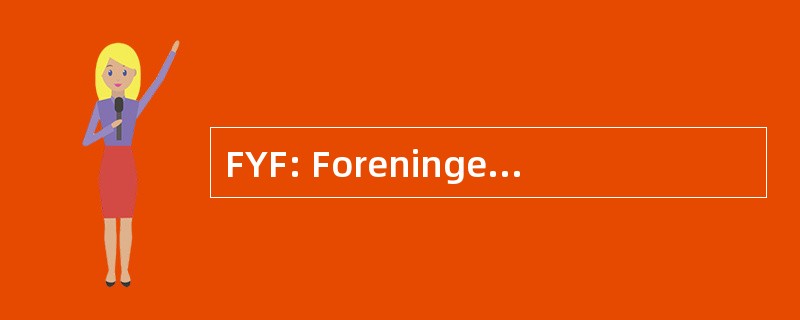 FYF: Foreningen 自动对焦 Yngre Forskere