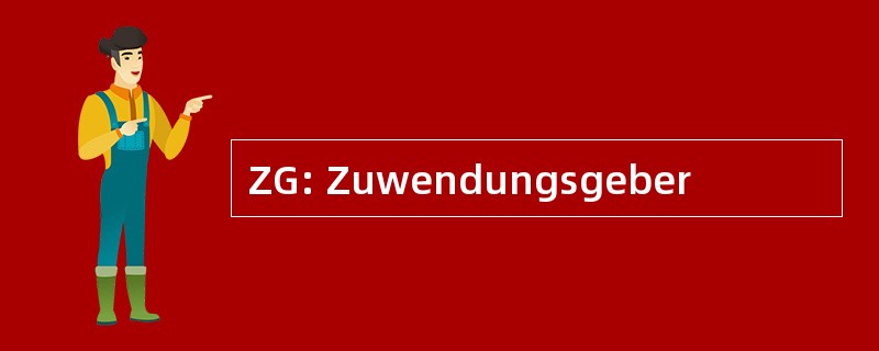 ZG: Zuwendungsgeber