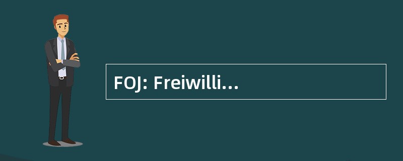 FOJ: Freiwilliges Okologisches Jahr