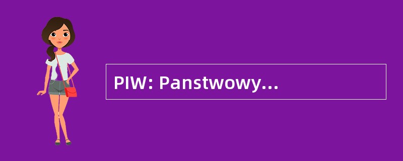 PIW: Panstwowy Instytut Wydawniczy