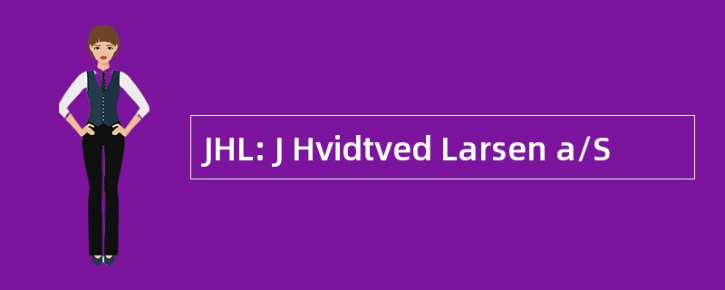 JHL: J Hvidtved Larsen a/S