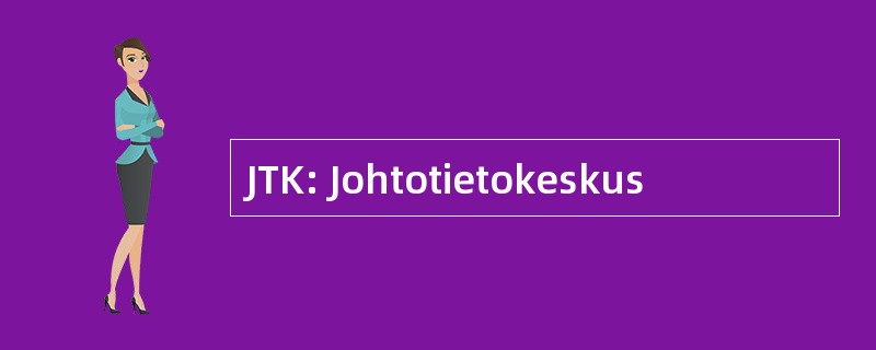 JTK: Johtotietokeskus