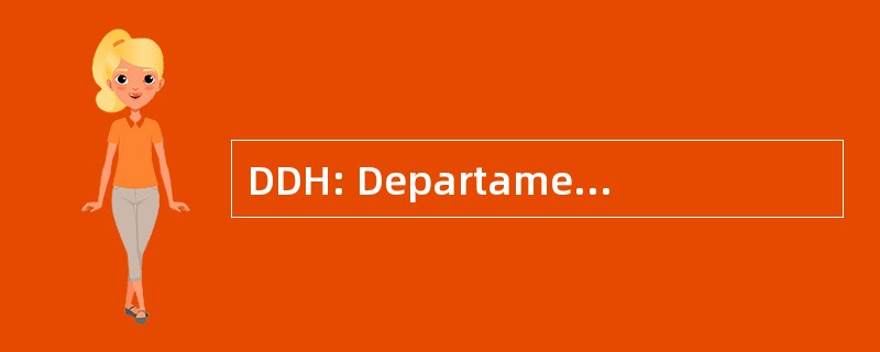 DDH: Departamento de 发展进行