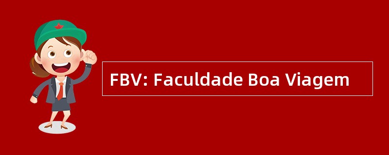 FBV: Faculdade Boa Viagem