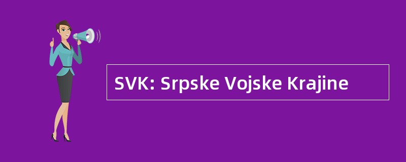 SVK: Srpske Vojske Krajine