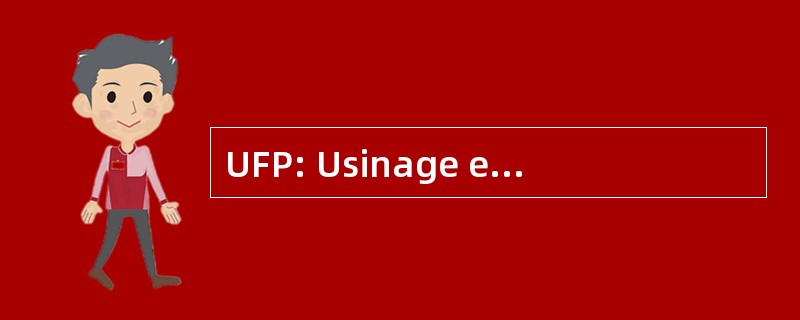 UFP: Usinage et Formage des Plastiques