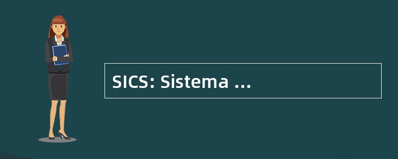 SICS: Sistema de 自营 e Conhecimento 做拐角