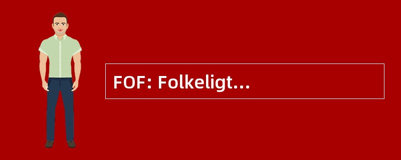 FOF: Folkeligt Oplysningsforbund