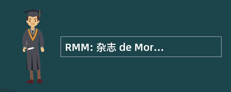 RMM: 杂志 de Mortalite et de Morbidite