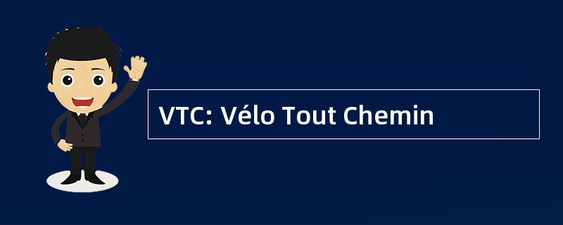 VTC: Vélo Tout Chemin